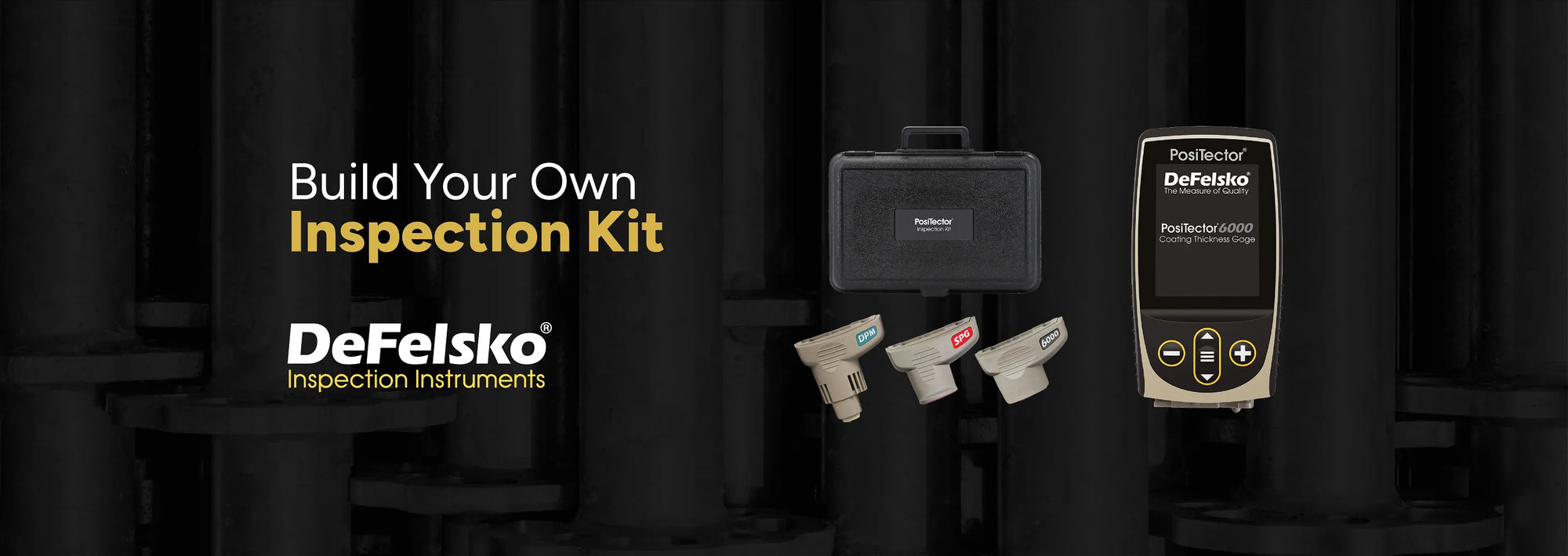 DeFelsko Gauge, probes, and case on a dark background with the offer to build your own inspection kit.
