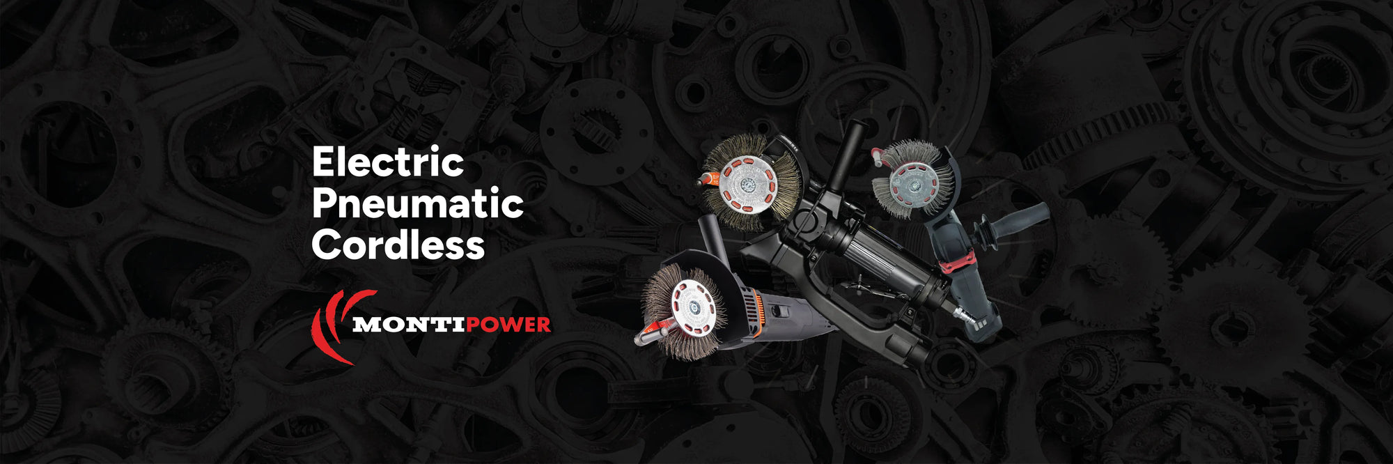 Banner showing MontiPower Electric, Pneumatic, and Cordless Bristle Blasters on a dark textured background